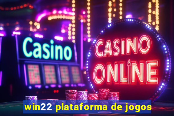 win22 plataforma de jogos